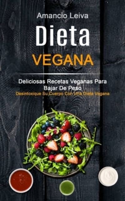 Cover for Amancio Leiva · Dieta Vegana (Paperback Book) (2013)