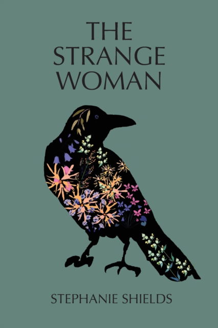 Cover for Stephanie Shields · The Strange Woman (Paperback Book) (2020)