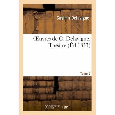 Cover for Delavigne-c · Oeuvres De C. Delavigne.tome 7. Theatre T.6 (Paperback Book) (2013)