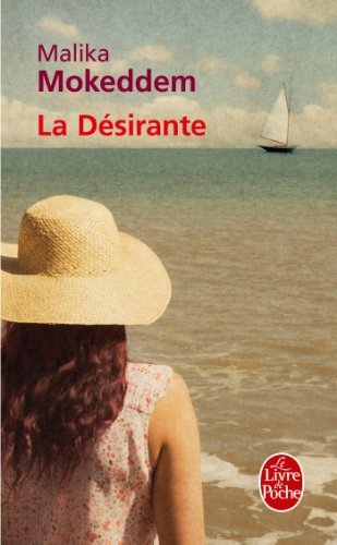La desirante - Malika Mokeddem - Books - Le Livre de poche - 9782253164227 - January 5, 2013