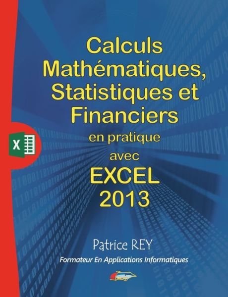 Calculs Mathematiques, Statistiques - Rey - Books -  - 9782322112227 - August 29, 2016