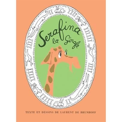Cover for Laurent de Brunhoff · Serafina la girafe (Hardcover Book) (2014)