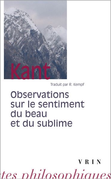 Cover for Emmanuel Kant · Observations Sur Le Sentiment Du Beau et Du Sublime. (Bibliotheque Des Textes Philosophiques) (French Edition) (Paperback Book) [French, 2 edition] (1992)