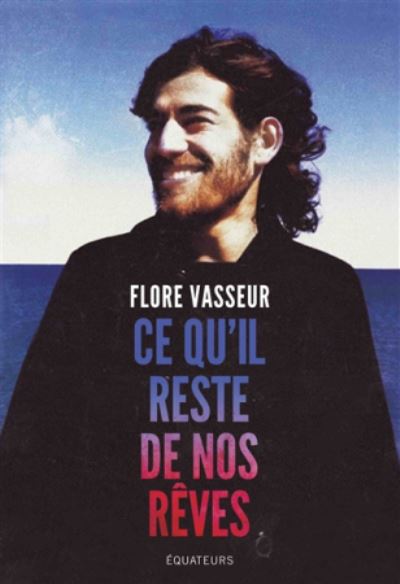 Cover for Flore Vasseur · Ce qu'il reste d'un reve (MERCH) (2019)