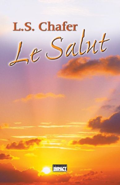 Cover for Lewis Sperry Chafer · Le Salut (Salvation) (Paperback Book) (2018)