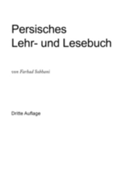 Cover for Farhad Sobhani · Persisches Lehr- und Lesebuch fur die Umgangssprache (Pocketbok) [3rd 3. Aufl. edition] (1971)