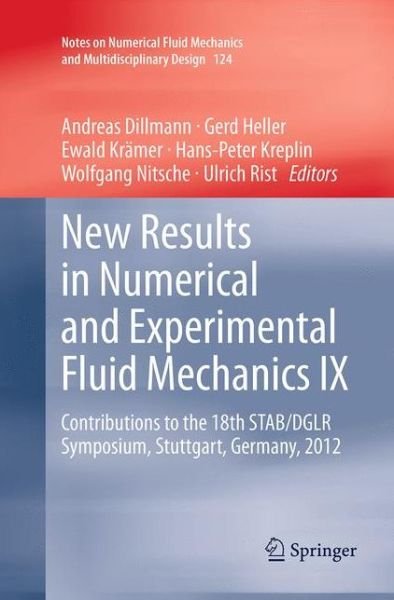 New Results in Numerical and Experimental Fluid Mechanics IX: Contributions to the 18th STAB / DGLR Symposium, Stuttgart, Germany, 2012 - Notes on Numerical Fluid Mechanics and Multidisciplinary Design (Pocketbok) [Softcover reprint of the original 1st ed. 2014 edition] (2016)