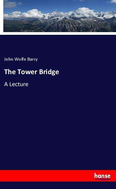 Cover for Barry · The Tower Bridge (Book)