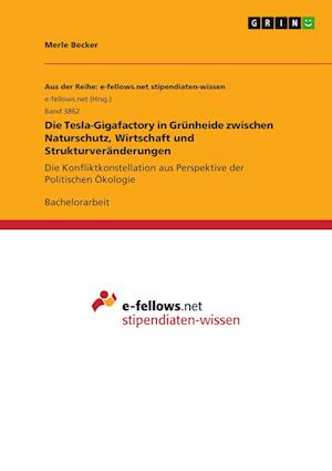 Cover for Merle Becker · Die Tesla-Gigafactory in Grunheide zwischen Naturschutz, Wirtschaft und Strukturveranderungen (Paperback Book) (2021)
