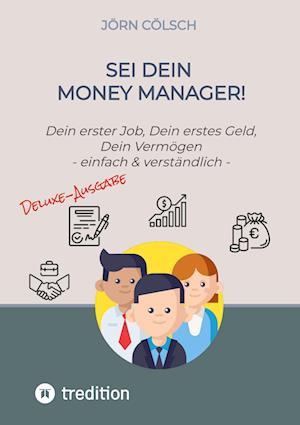 Cover for Jörn Cölsch · Sei Dein Money Manager! Deluxe-Ausgabe (Book) (2023)