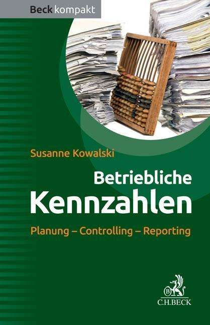 Betriebliche Kennzahlen - Kowalski - Kirjat -  - 9783406668227 - 