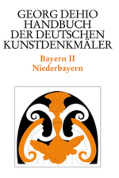 Cover for Georg Dehio · Dehio - Handbuch der deutschen Kunstdenkmaler / Bayern Bd. 2: Niederbayern (Hardcover Book) [2., durchgesehene und erganzte Auflage edition] (2008)