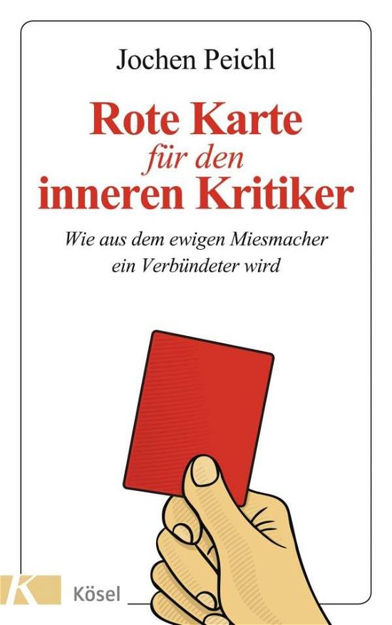 Cover for Peichl · Rote Karte für den inneren Kriti (Book)