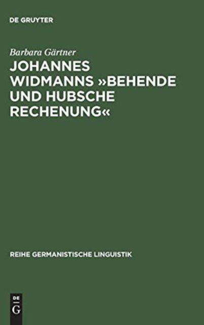 Cover for Barbara Gärtner · Johannes Widmanns &quot;Behende vnd hubsche Rechenung&quot; (Book) (2000)