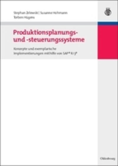 Cover for Stephan Zelewski · Produktionsplanungs- und -steuerungssysteme - Lehr- Und Handbucher Der Betriebswirtschaftslehre (Hardcover Book) (2008)