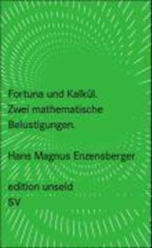 Cover for Hans Magnus Enzensberger · Fortuna Und KalkÃ¼l (Book)