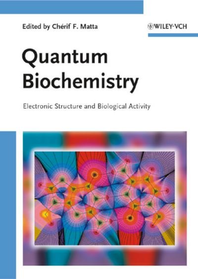 Cover for CF Matta · Quantum Biochemistry (Hardcover Book) (2010)