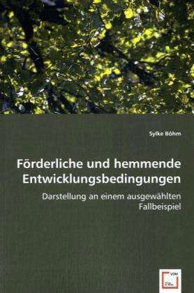 Cover for Böhm · Förderliche und hemmende Entwickl. (Bog)