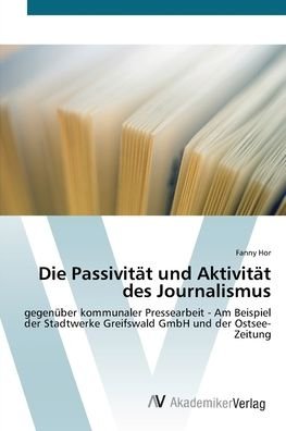 Cover for Hor · Die Passivität und Aktivität des Jo (Book) (2012)