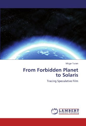 Cover for Müge Turan · From Forbidden Planet  to Solaris: Tracing Speculative Film (Paperback Book) (2012)