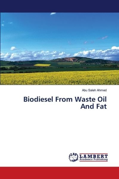 Cover for Ahmed · Biodiesel From Waste Oil And Fat (Bog) (2013)