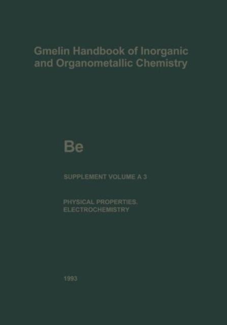 Cover for Gudrun Bar · Be Beryllium: The Element. Physical Properties (continued) and Electrochemical Behavior - Be. Beryllium (System-Nr. 26) (Paperback Book) [8th ed. 1993 edition] (2013)