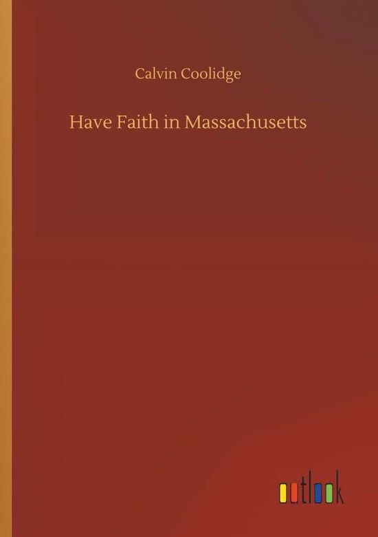 Cover for Coolidge · Have Faith in Massachusetts (Bok) (2018)