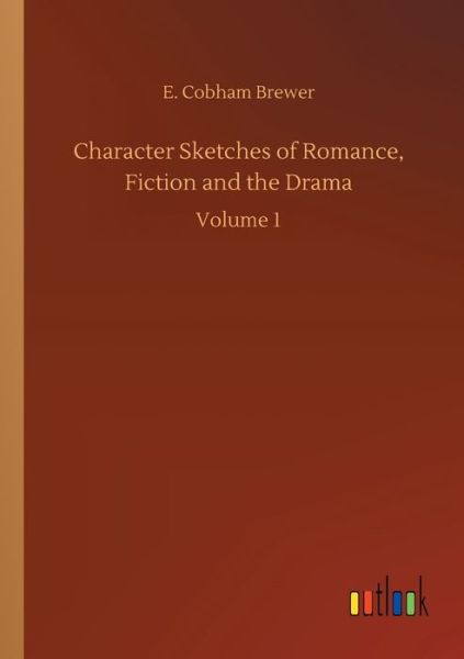 Character Sketches of Romance, F - Brewer - Livros -  - 9783734093227 - 25 de setembro de 2019