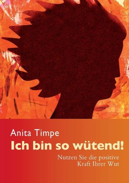 Cover for Timpe · Ich bin so wütend! (Book) [German edition] (2014)