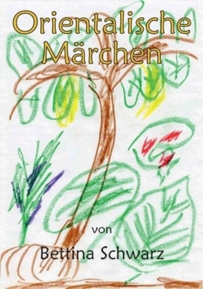 Cover for Schwarz · Orientalische Märchen (N/A) (2021)