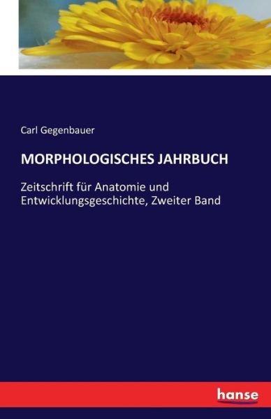 Cover for Gegenbauer · Morphologisches Jahrbuch (Buch) (2016)