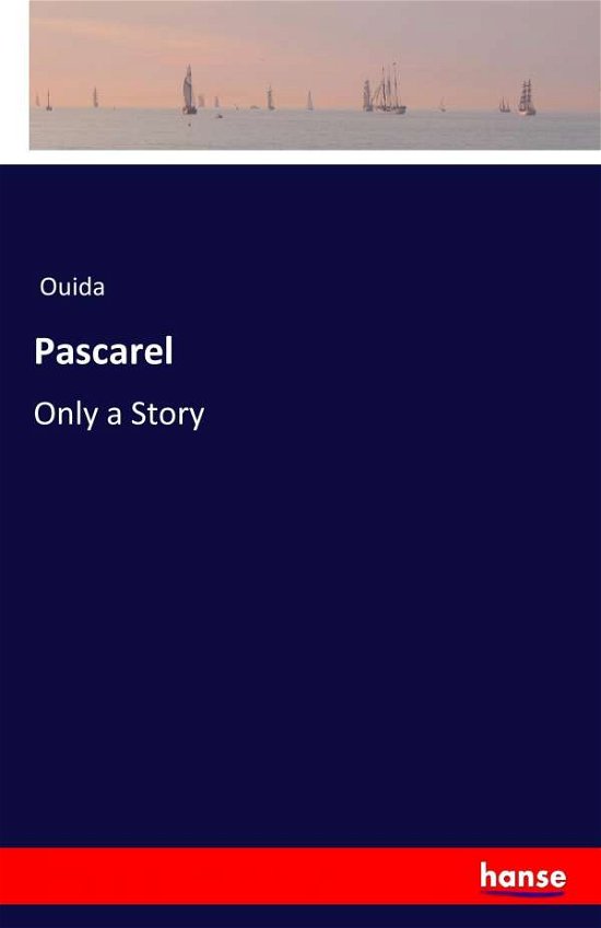Cover for Ouida · Pascarel (Paperback Book) (2016)
