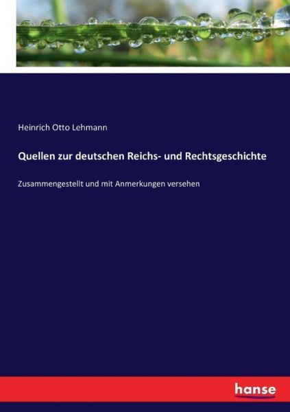 Cover for Lehmann · Quellen zur deutschen Reichs- u (Bok) (2016)