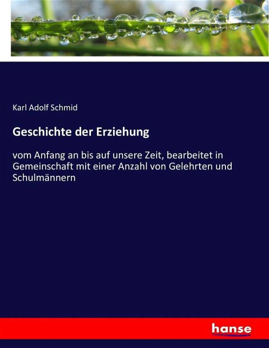 Cover for Schmid · Geschichte der Erziehung (Book) (2017)