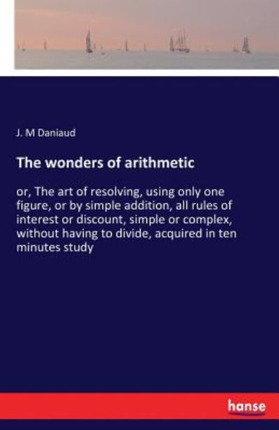 The wonders of arithmetic - Daniaud - Książki -  - 9783744737227 - 7 kwietnia 2017