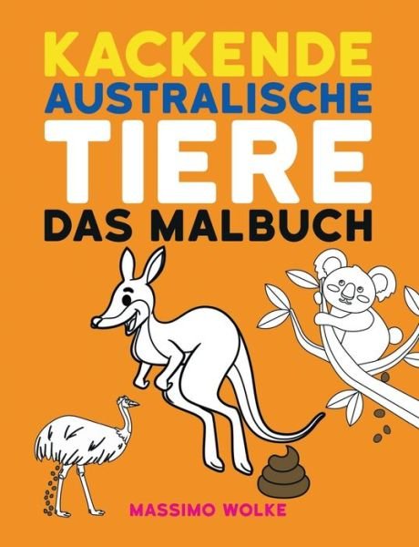 Cover for Wolke · Kackende australische Tiere - Das (Buch) (2019)