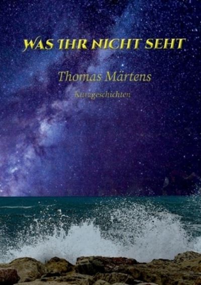 Cover for Märtens · Was ihr nicht seht (Book) (2020)