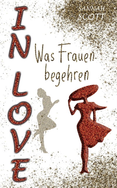 Cover for Sannah Scott · In Love - Was Frauen begehren (Paperback Book) (2021)