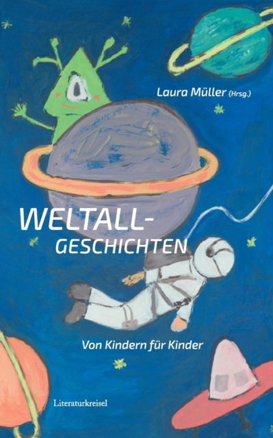 Cover for Laura Mller · Weltallgeschichten (Paperback Book) (2022)