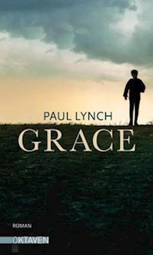 Cover for Paul Lynch · Grace (Hardcover Book) (2021)