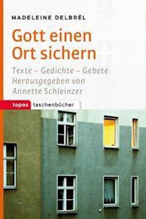 Cover for Madeleine DelbrÃ©l · Gott einen Ort sichern (Paperback Book) (2018)