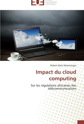 Cover for Robert-alain Momnougui · Impact Du Cloud Computing (Paperback Book) [French edition] (2018)