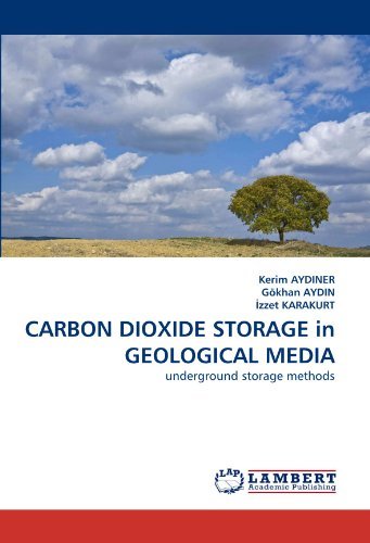 Cover for Zzet Karakurt · Carbon Dioxide Storage in Geological Media: Underground Storage Methods (Paperback Book) (2011)