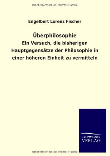 Cover for Engelbert Lorenz Fischer · Uberphilosophie (Pocketbok) [German edition] (2013)
