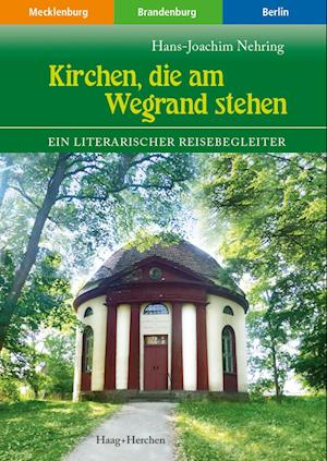 Cover for Hans-Joachim Nehring · Kirchen, die am Wegrand stehen (Book) (2024)