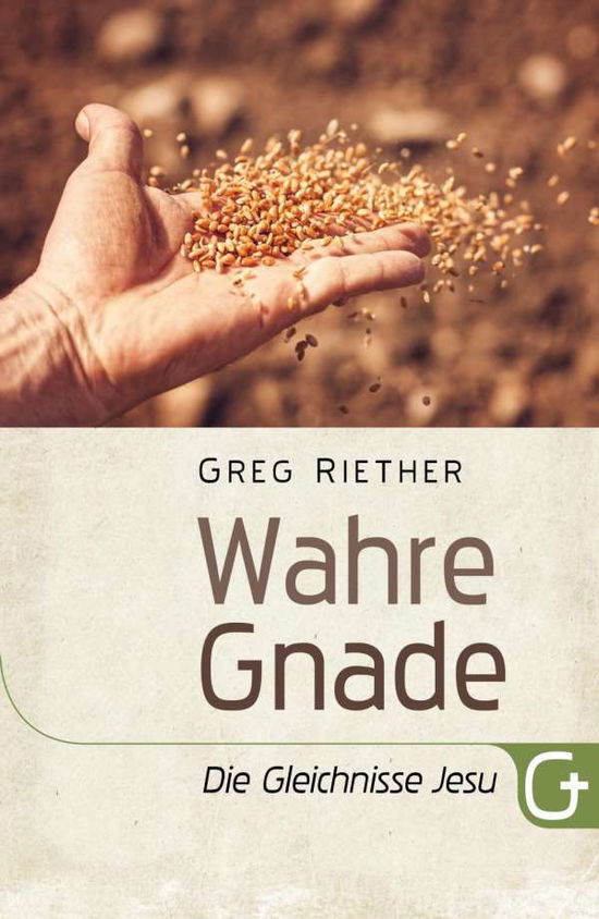 Cover for Riether · Wahre Gnade - Die Gleichnisse J (Bog)