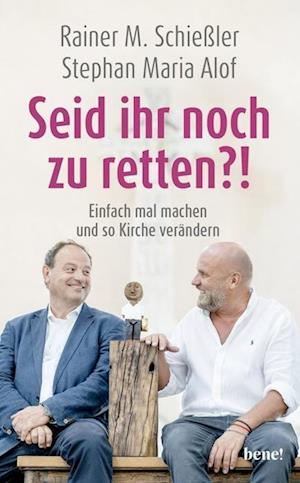 Cover for Rainer M. Schießler · Seid ihr noch zu retten?! (Inbunden Bok) (2022)