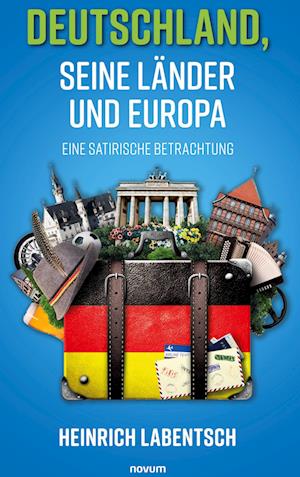 Cover for Heinrich Labentsch · Deutschland, seine Länder und Europa (Book) (2024)