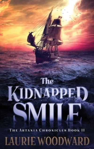 Cover for Laurie Woodward · The Kidnapped Smile (Hardcover Book) (2021)