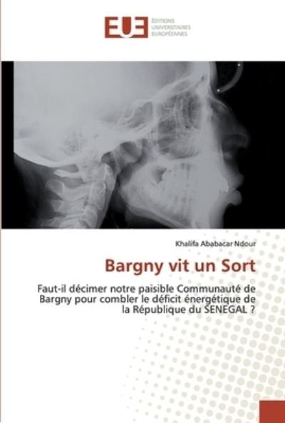 Bargny vit un Sort - Ndour - Books -  - 9786138445227 - December 27, 2018
